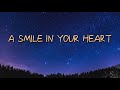 A Smile In Your Heart - ARIEL RIVERA | Lyrics