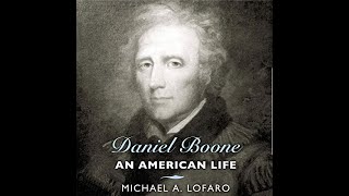 BRAHM Book Club: Daniel Boone an American Life by Michael A. Lofaro