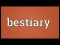 Bestiary Meaning