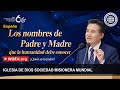 ¿Quién es tu padre? | IDDSMM, Iglesia de Dios