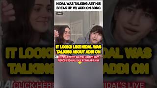 Nidal Wonder confirms break up w/ Addi on his new song?!😳🥺 #nalish #shorts #trending #song #tiktok