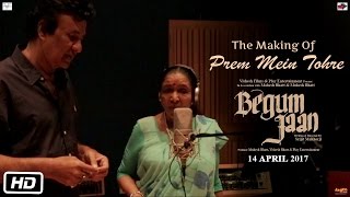 Begum Jaan - Making of Prem Mein Tohre | Vidya Balan | Srijit Mukherji | Asha Bhosle | Anu Malik