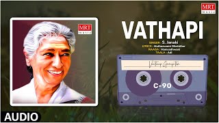 Carnatic Classical Vocal | Vathapi | Vaathaapi Ganapathim | By S. Janaki