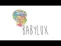 BabyLux | Project video