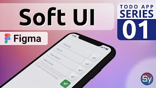 Soft UI Design in Figma (Splash Screen) - Todo App Series - 01