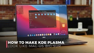 How to Make KDE Plasma Look Like macOS Big Sur