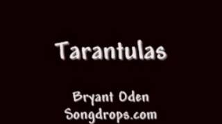 FUNNY SONG: Tarantulas (The Tarantula Song)