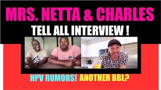 INTERVIEW: MRS. NETTA \u0026 CHARLES DISCUSS SECOND BBL, HPV RUMORS, AND THEIR ATTRACTION TO EACH OTHER