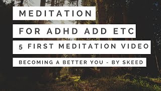 Guided Meditation for ADHD and ADD,  Free your mind!!!