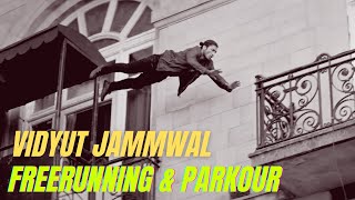 Vidyut Jammwal's Freerunning & Parkour