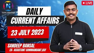23 JULY 2023 Current Affairs| For All Competitive exam |CDS 2023 #capfac2023 #cds2023 #afcat2023