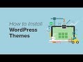 How to Install a WordPress Theme