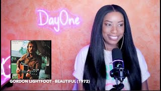 Gordon Lightfoot - Beautiful (1972) *The Title Says It All* DayOne Reacts
