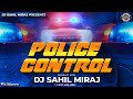 POLICE CONTROL TRANCE | POLICE SIREN COMPETITION CIRCUIT TRANCE | DJ SAHIL MIRAJ