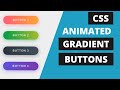 [ HTML | CSS ]  Animated Gradient Buttons