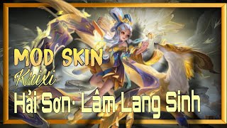 [MODCHẾ] Mod Skin Krixi Sơn Hải• Lâm Lang Sinh Full Sound Mxh Skill |ShinModAOV|