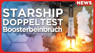 News: Starship Doppeltest, SpaceX Boosterbeinbruch, Japans Mondlandung, NASA Cryobot und RDE, China