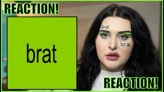 FINALLY REACTING to Charli XCX - BRAT! ... Put Your Hand UP!!!