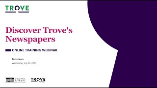 Webinar: Discover Trove's Newspapers - July 22, 2020