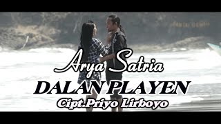 Arya Satria - Dalan Playen