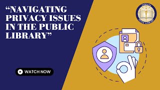 Navigating Privacy Issues in the Public Library -- 1 LEU 12/13/23