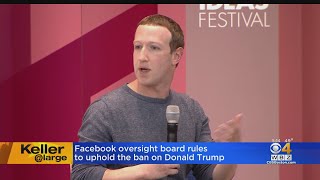 Keller @ Large: Facebook Oversight Board Uphold Ban On Donald Trump