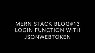 Blog ReactJS NodeJS#13 LOGIN FUNCTION WITH JSONWEBTOKEN