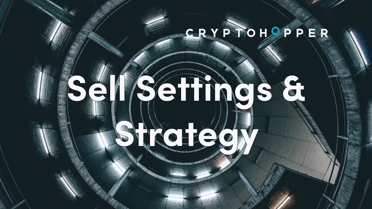 Sell Settings Strategy Cryptohopper Youtube