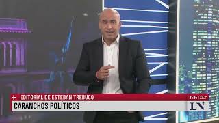 Caranchos politicios: el editorial de Esteban Trebucq