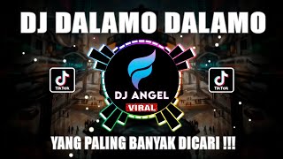 DJ DAILAMO || DJ REMIX TIKTOK VIRAL FULL BASS 2022 | DJ DALAMO