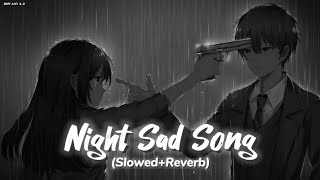 Sad Songs For Night Sleeping Broken Heart (Slowed+Reverb) #sadsong #broken #lofi