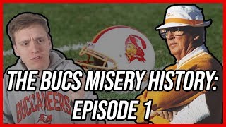 Tampa Bay Buccaneers | The Bucs Misery History: Episode 1 | Mr Bucs Nation