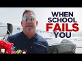 What to do when school fails you - Grant Cardone