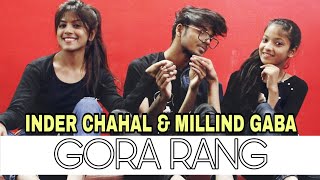 Gora Rang | Inder Chahal, Millind Gaba | abhi jain choreography
