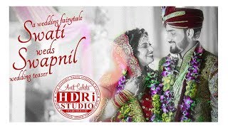 Swapnati’s (Swapnil and Swati) | Wedding Teaser | H.D.R.I. STUDIO, Lucknow