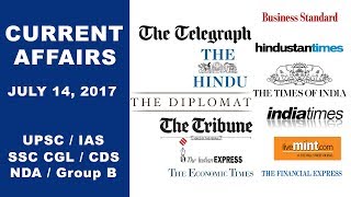 Current Affairs 14/07/17 - UPSC, IAS, SSC CGL, CDS, NDA, Group B
