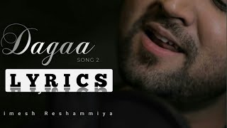 #Dagaa (Lyrics) - Mohd Danish | Himesh Reshammiya | Sameer | Himesh Ke Dil Se : The Album Vol 1