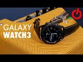 Samsung Galaxy Watch 3: Unboxing, setup and initial review