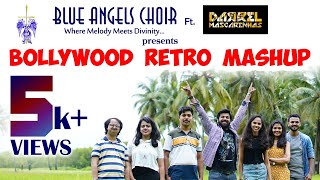 Bollywood Retro Mashup | Blue Angels Choir ft. Darrel Mascarenhas | Old Hindi Songs Medley