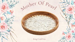 Mother Of Pearl Rattan Tray || KING CRAFT VIET