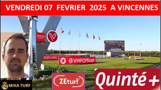 PRONOSTICS TURF 100% QUINTE+   VENDREDI 07 FEVRIER 2025 A VINCENNES