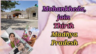 MOHANKHEDA JAIN TIRTH 🌟 | Madhya Pradesh| part 2 | Nitisha Bhandari