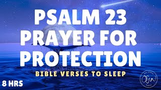 Prayers for Sleep | PSALM 23 SLEEP WITH GOD'S WORD | Bible Verses For Sleep (Prayers For Protection)