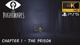 Little Nightmares - Chapter 1 The Prison - 4K Gameplay PS5 #littlenightmares #littlenightmaresgame
