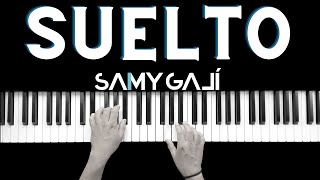 SUELTO | 🎹Piano Instrumental Cover | Sarai Rivera | Samy Galí