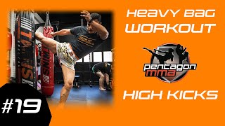 Train your high kicks! Kickboxing and Muay Thai Heavy Bag Workout -- Class #19