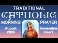 Traditional Catholic Morning Prayer | August 2024 | #catholicprayer #immaculateheartofmary