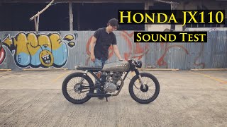 Honda JX110 sound test.