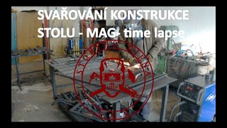 Svařování rámu stolu -  time lapse