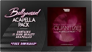 Bollywood Acapella Pack | 2020 | Quantize | Free Download | Quantum Theory